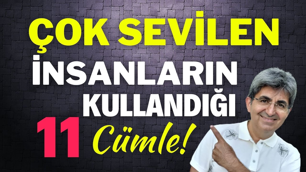 ÇOK SEVİLEN İNSANLARIN KULLANDIĞI 11 CÜMLE! | Canten Kaya Videoları