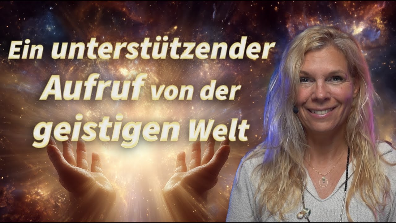Ein unterstützender Aufruf von der geistigen Welt - Christiane Hansmann