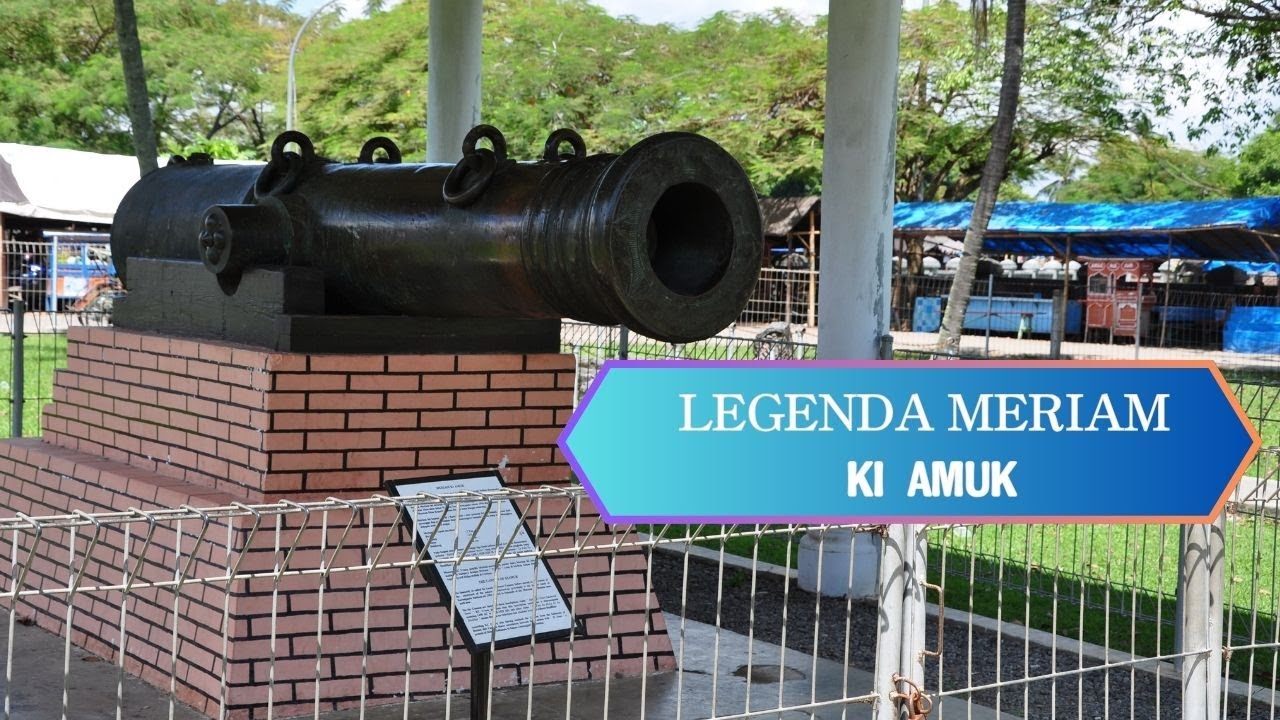 Legenda Meriam Ki Amuk, Banten