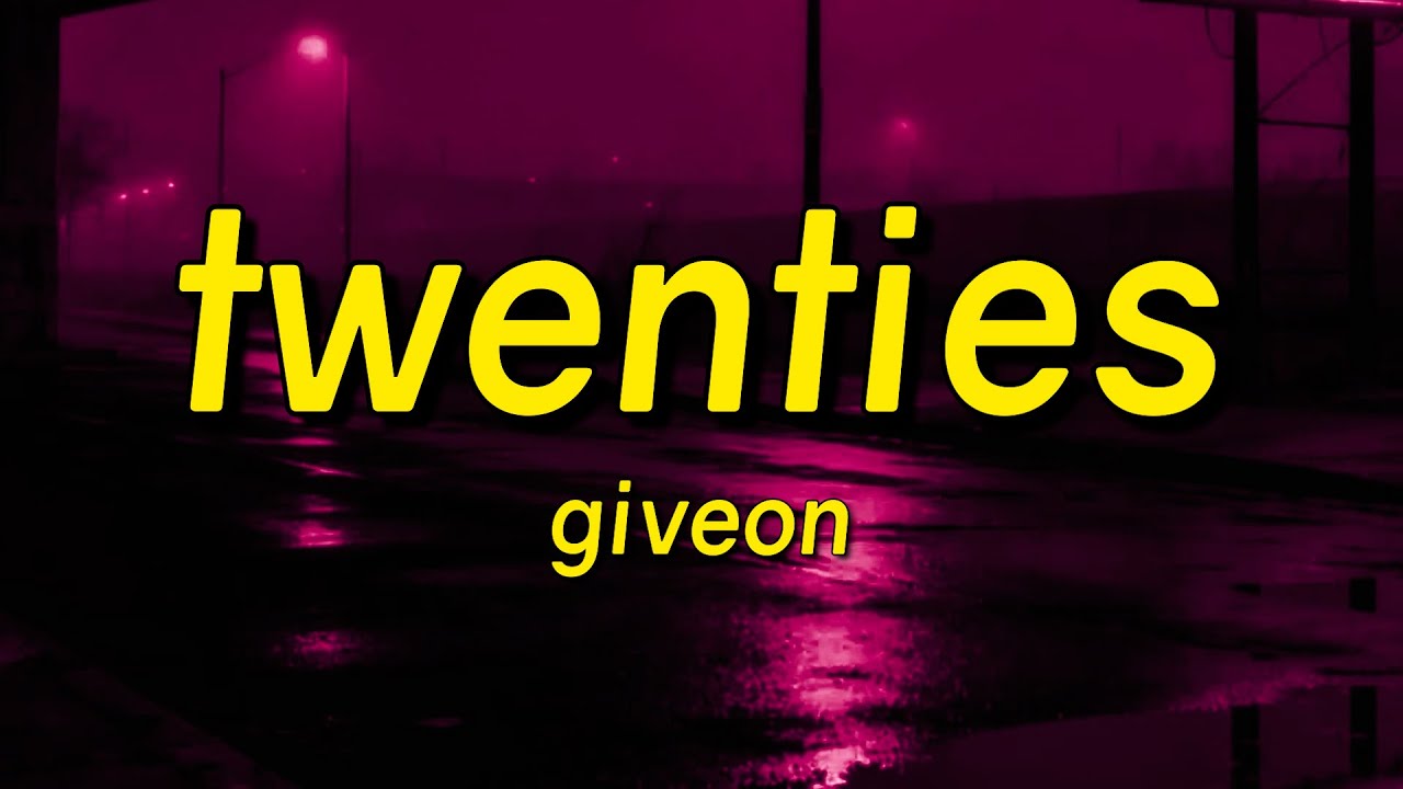 Giveon - TWENTIES (Lyrics)