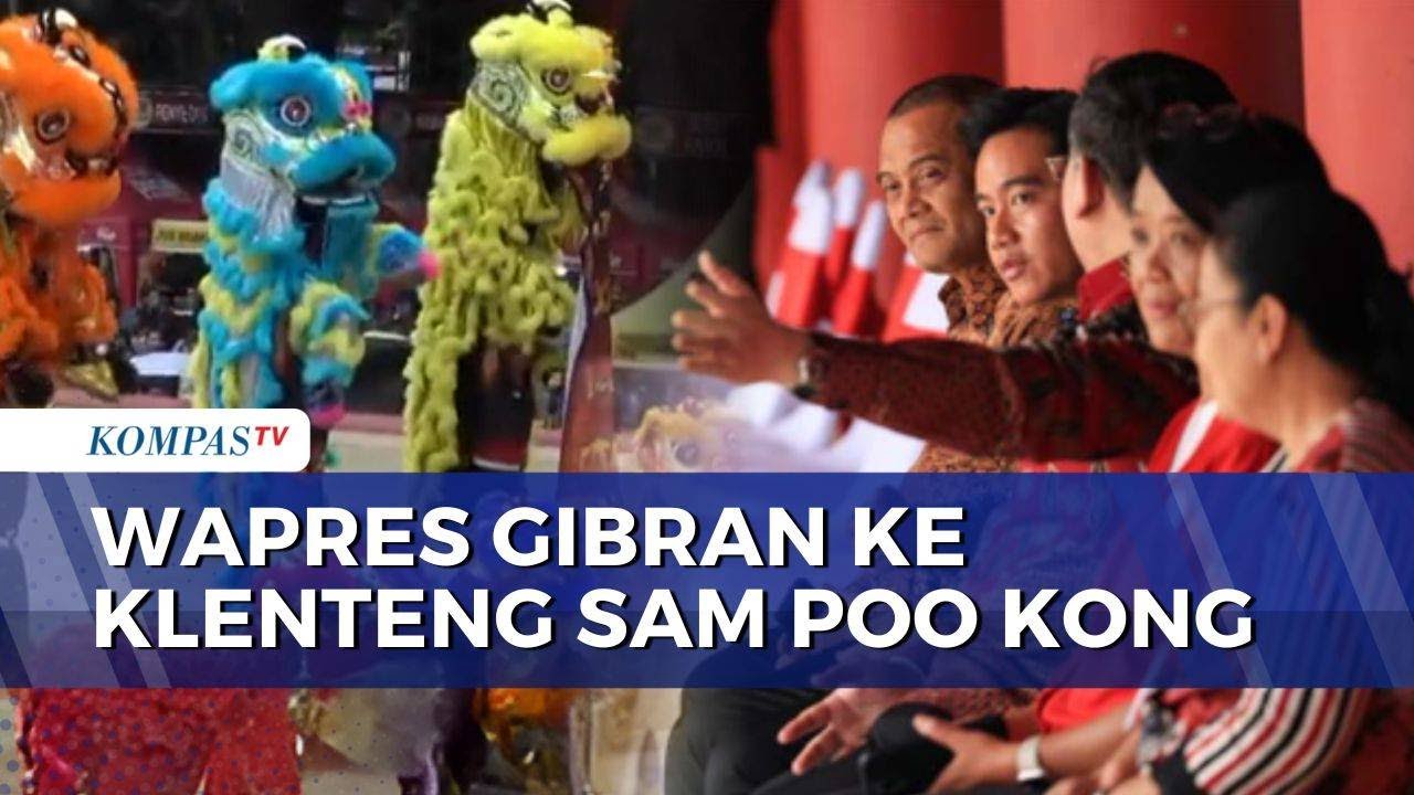 Wapres Gibran Tinjau Persiapan Imlek 2026 di Klenteng Sam Poo Kong Semarang | KOMPAS SIANG