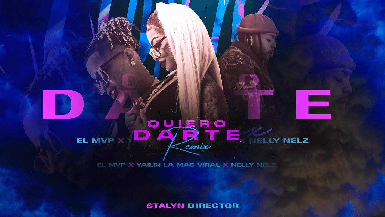 Denyer  - Quiero Darte Rmx feat. Yailin la Mas Viral ft. Nelly Nelz (Video Oficial)
