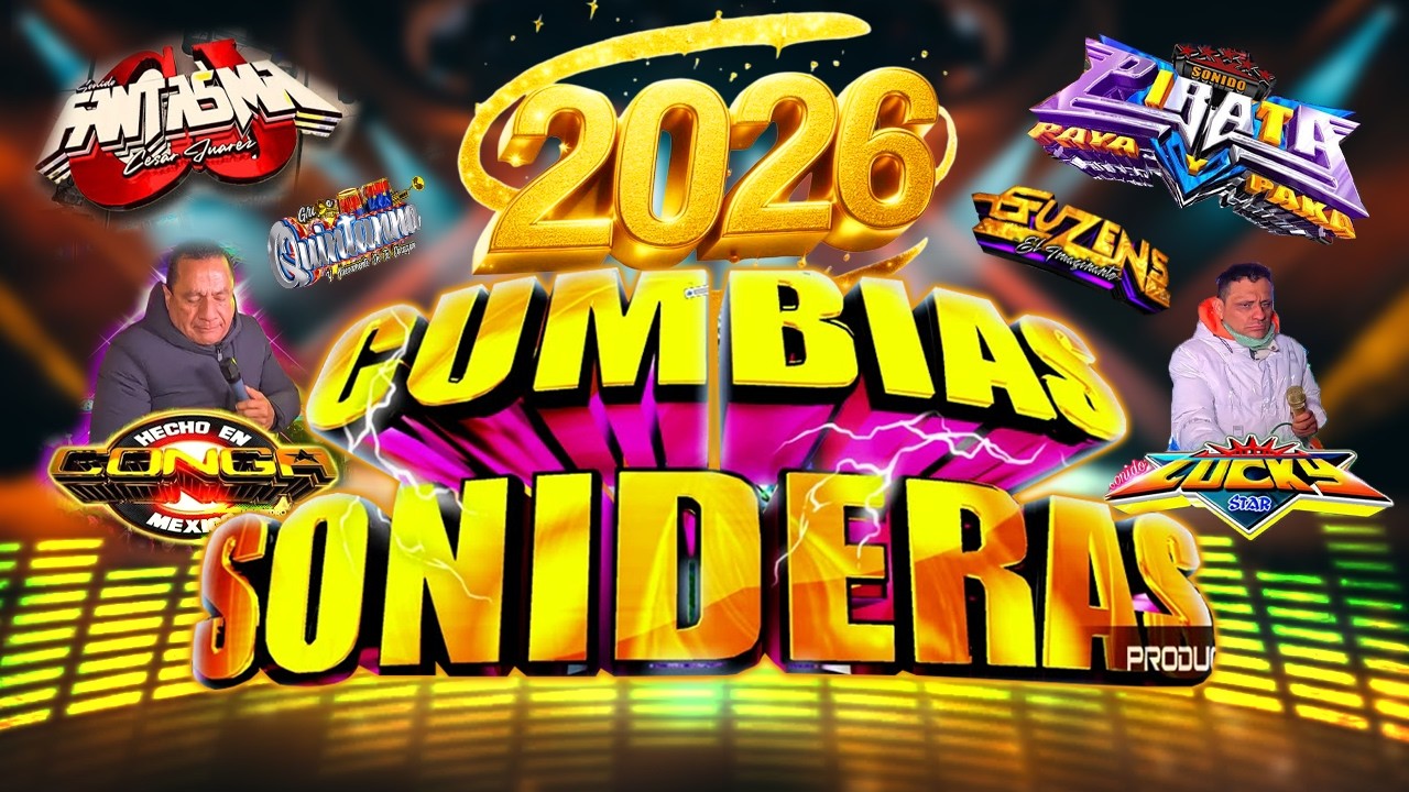 Mix Cumbias Sonideras Lo Más Nuevo 2026 // Cumbias Perronas Mix Cumbias Para Bailar Toda La Noche