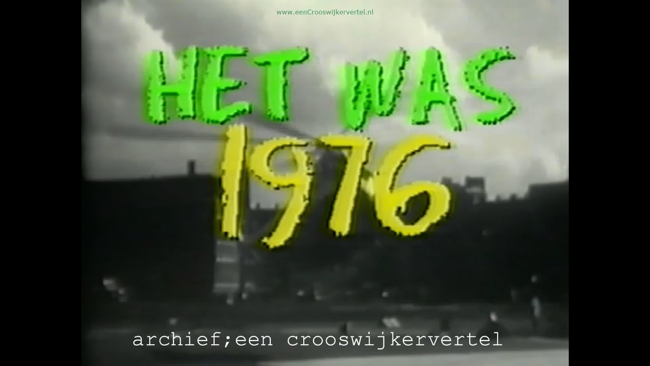 Crooswijk Het was 1976 2