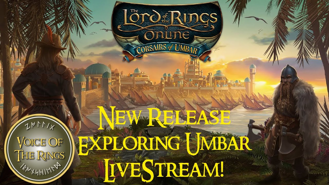 New Release - LOTRO Corsairs of Umbar Expansion -  Exploring The New Regions - [FIRST LOOKS]