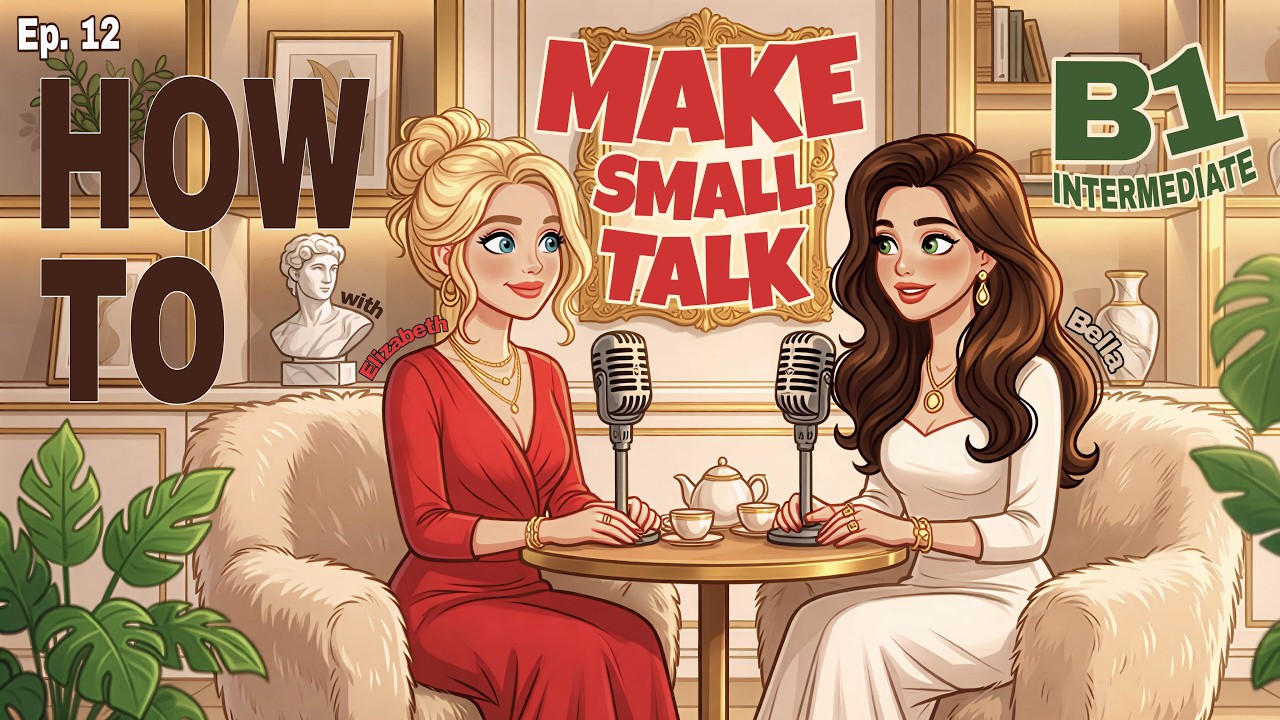 Master Small Talk in English | Speak Confidently in Any Situation | B1 Conversation Practice | Ep.12