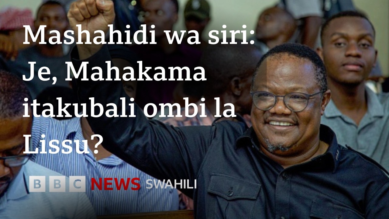 Utata kuhusu mashahidi wa siri Tundu Lissu akirejea mahakamani