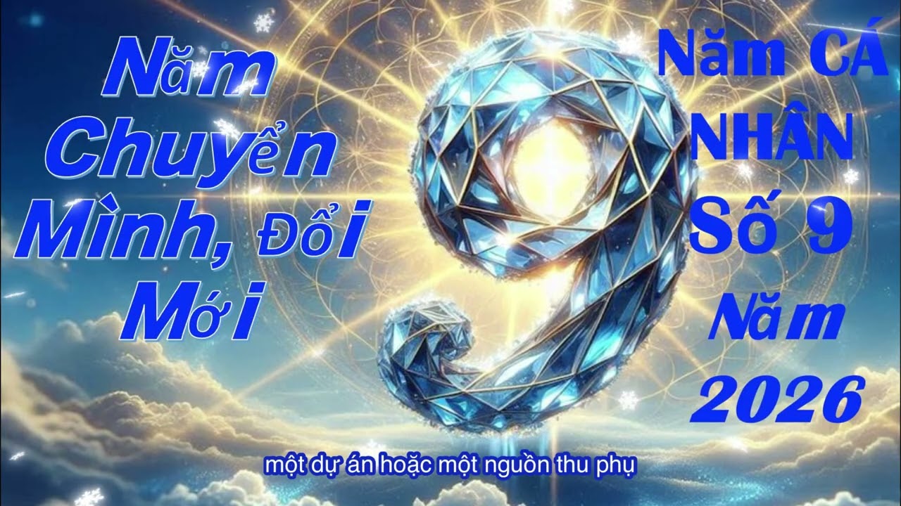 Năm Cá Nhân Số 9 Trong Năm 2026 - Chuyển Mình, Đổi Mới 🍀