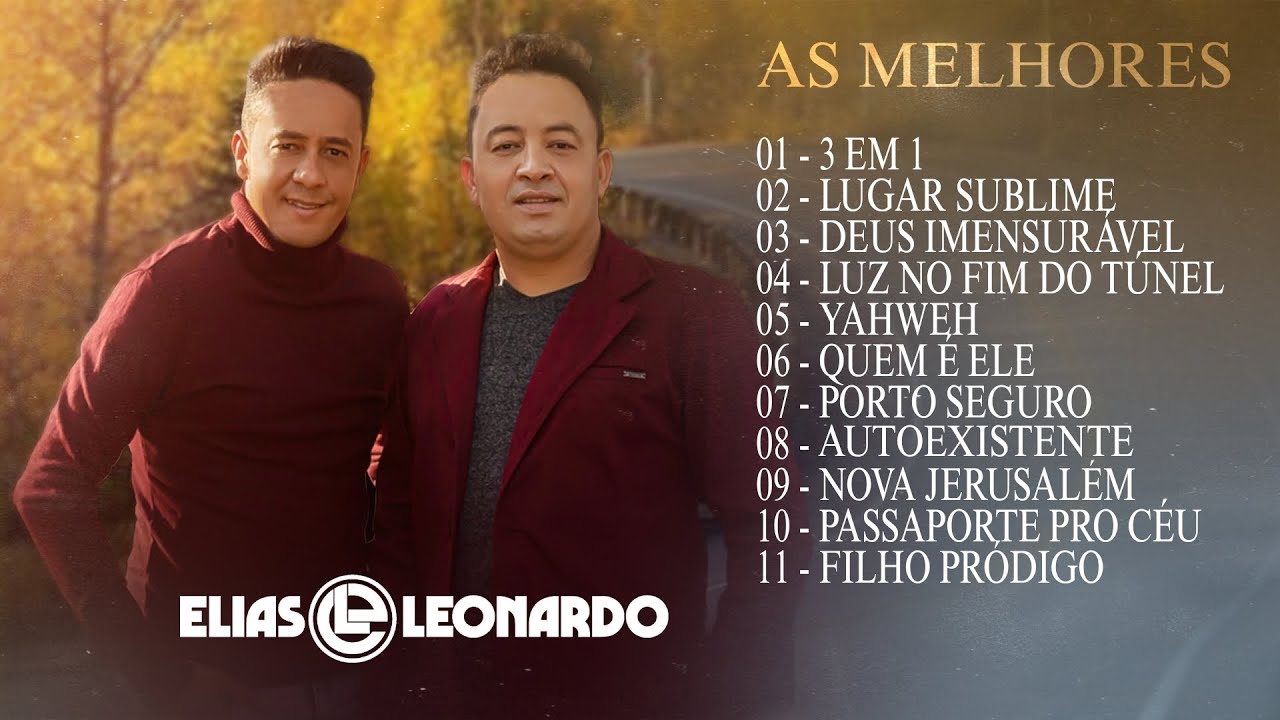 As Melhores - Sertanejo Gospel | Elias e Leonardo