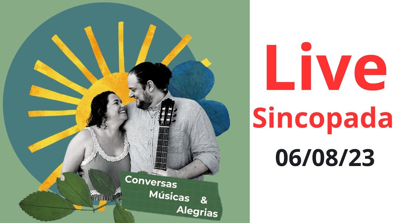 Live Sincopada - 06/08/23
