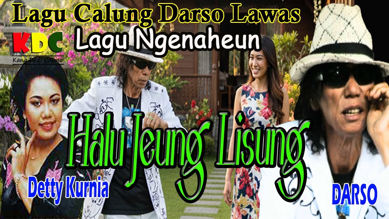 HALU JEUNG LISUNG - DARSO & DETTY KURNIA  II LAGU CALUNG SUNDA 