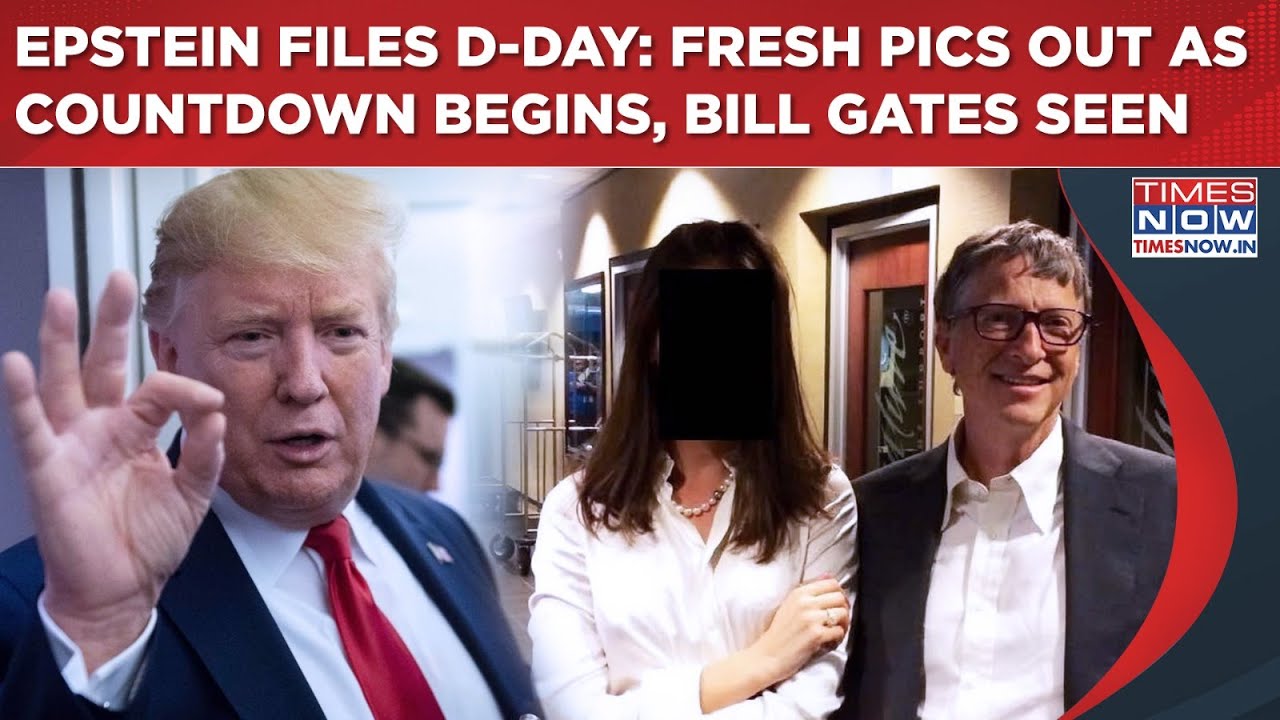 Epstein Files D-Day Countdown: Bill Gates In New Pics Released| Trump's DOJ Trying To Hide Secrets?