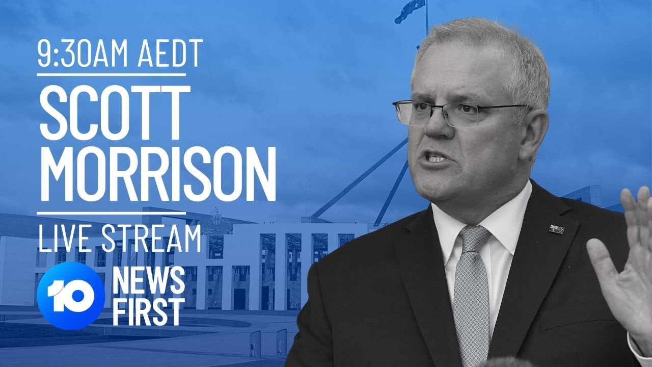 LIVE: Scott Morrison Press Conference | 10 News First