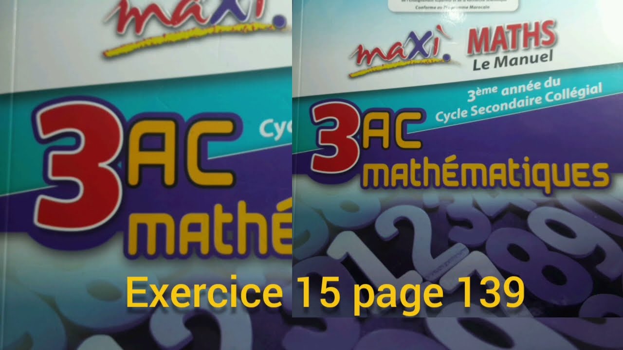 Inéquations. 3ASC. maxi MATHS. Exercice 15 page 139.