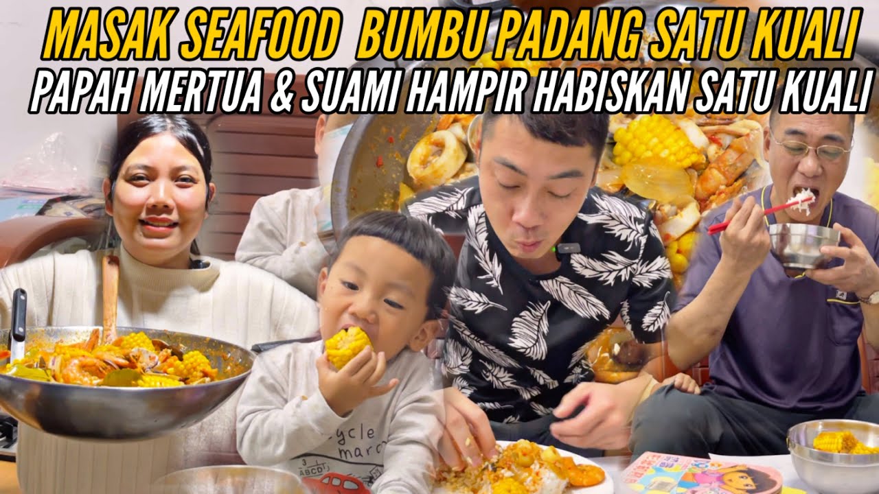 MASAK SEAFOOD BUMBU PADANG PAPA MERTUA&SUAMI  TAIWAN HABIS SATU WAJAN