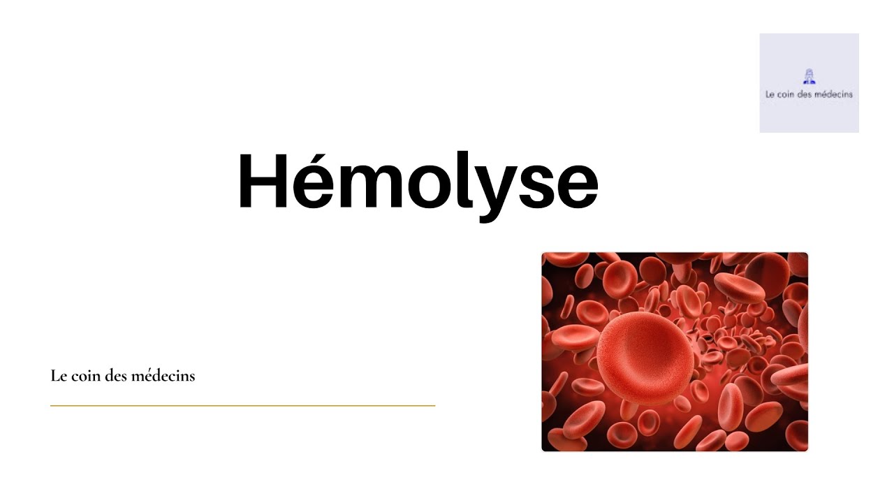 L'hémolyse physiologique explication allo docteur