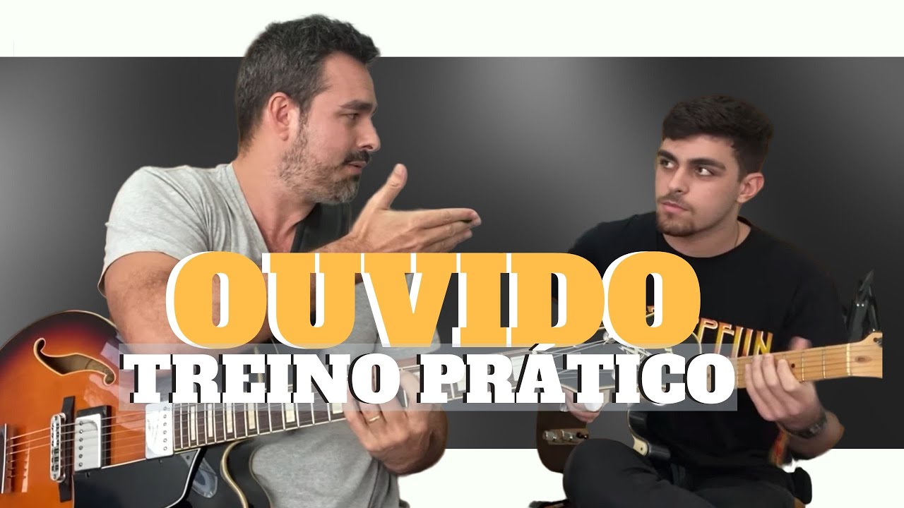 Treinando o ouvido na prática
