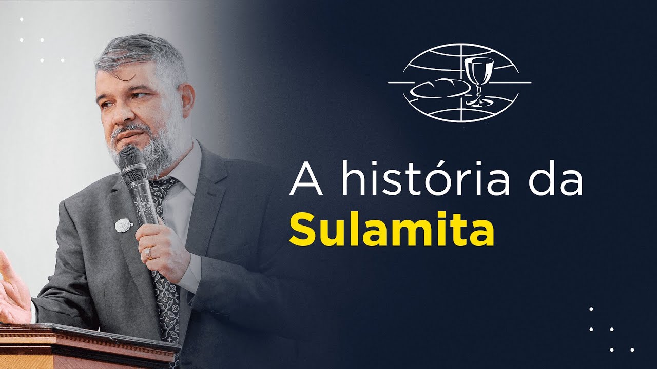 A história da Sulamita | Ap Rodrigo Salgado