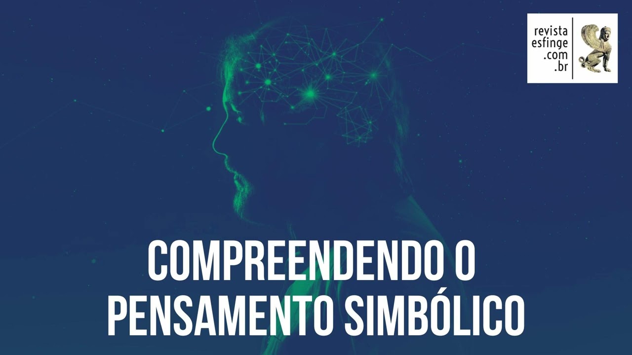 Compreendendo o pensamento simb&oacute;lico