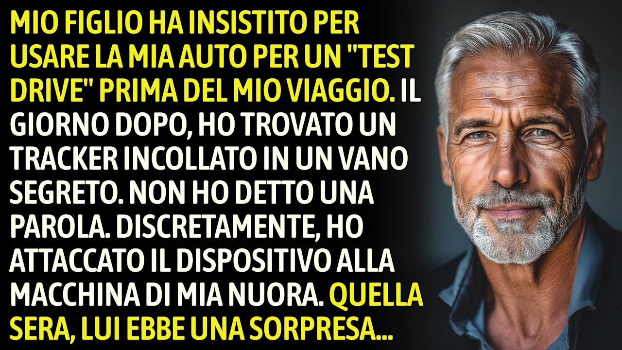 Mio Figlio Ha Nascosto Un Tracker Nella Mia Auto. L'ho Attaccato A Quella Di Mia Nuora. Poi Lui...