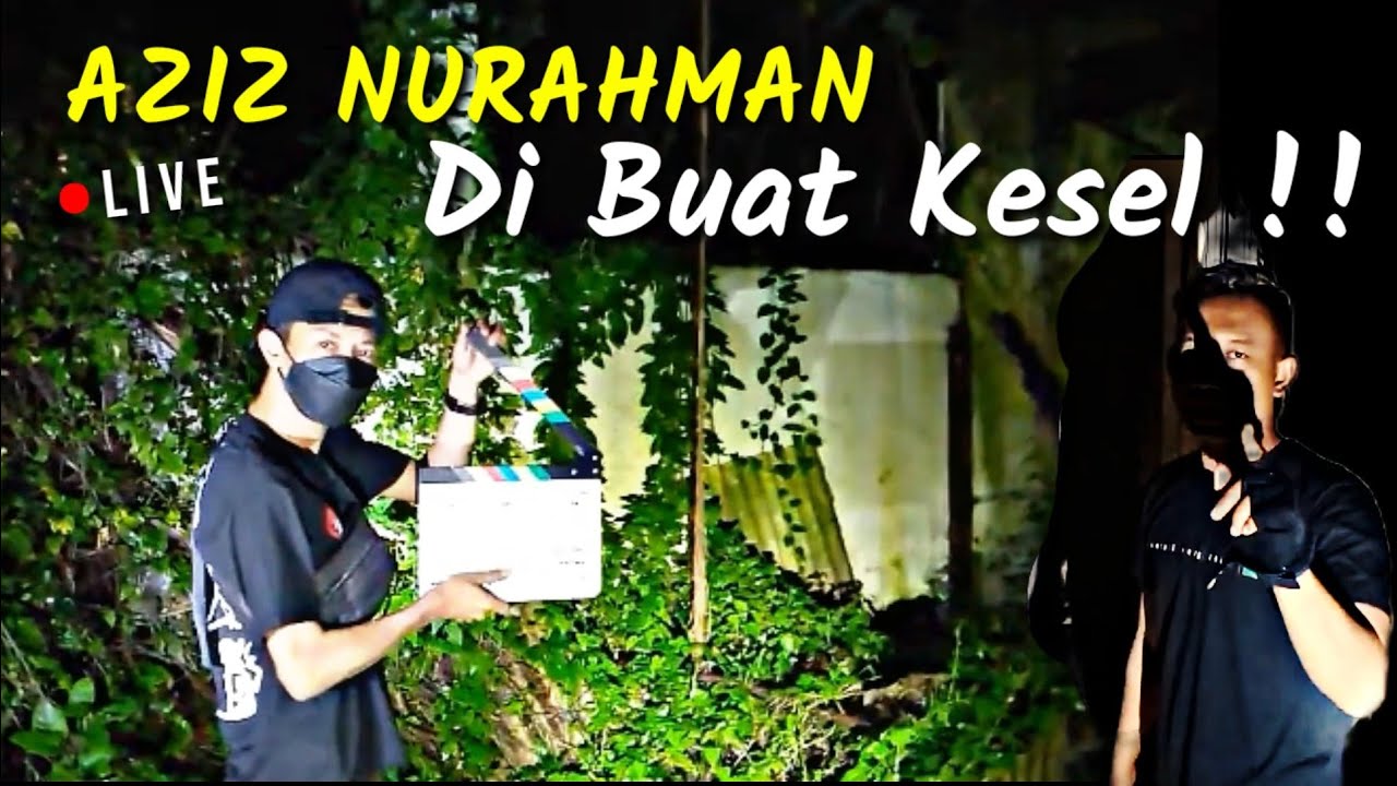 🔴LIVE MISTERI MENCARI KUNTILANAK GLOWING Ft@Aziz Nurahman