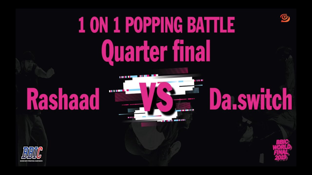 RASHAAD vs DA.SWITCH｜Popping Best 8 @ BBIC KOREA WORLD FINALS 2019｜LB-PIX