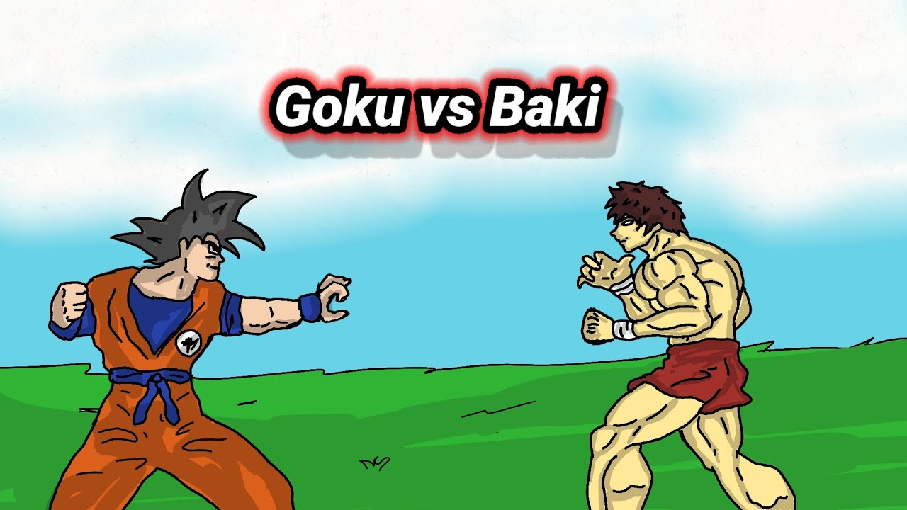 Goku vs Baki hanma .
