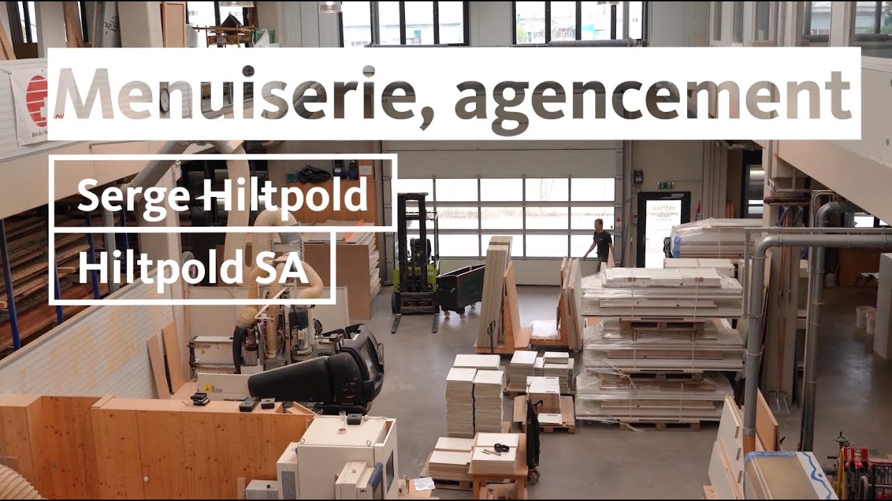 Menuiserie, agencement - Hildpold SA - Serge Hiltpold