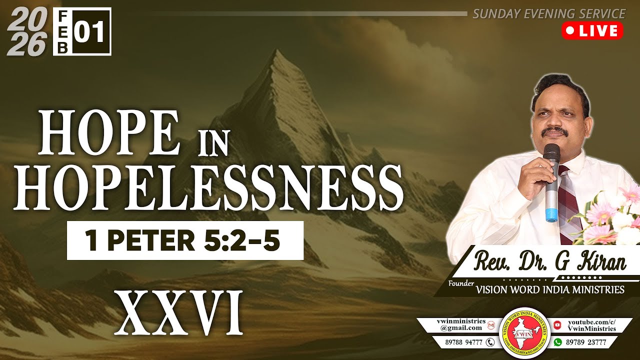 HOPE IN HOPELESSNESS | Session-26 | 1 Pt. 5:2-5 | Dr. G Kiran | FEB-01 
