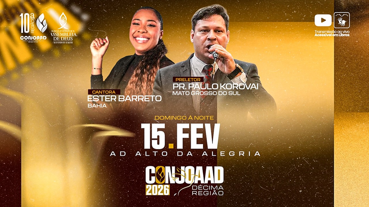 CONJOAAD 10ª Região - 2º Dia à Noite - 15/02/2026 - Acessível em Libras - AD Alto da Alegria