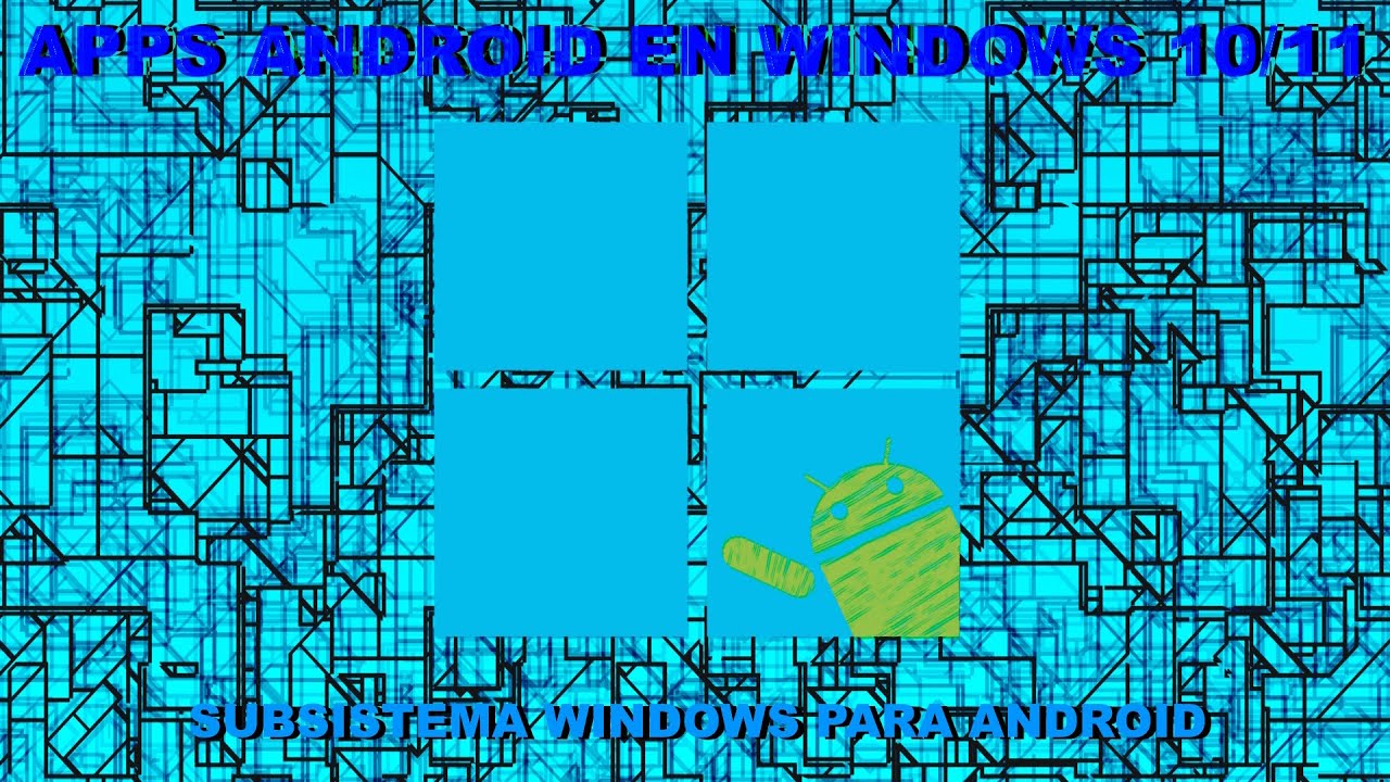 Tutorial Subsistema Windows Para Android | OJO! Exclusivo Para Windows Modificados