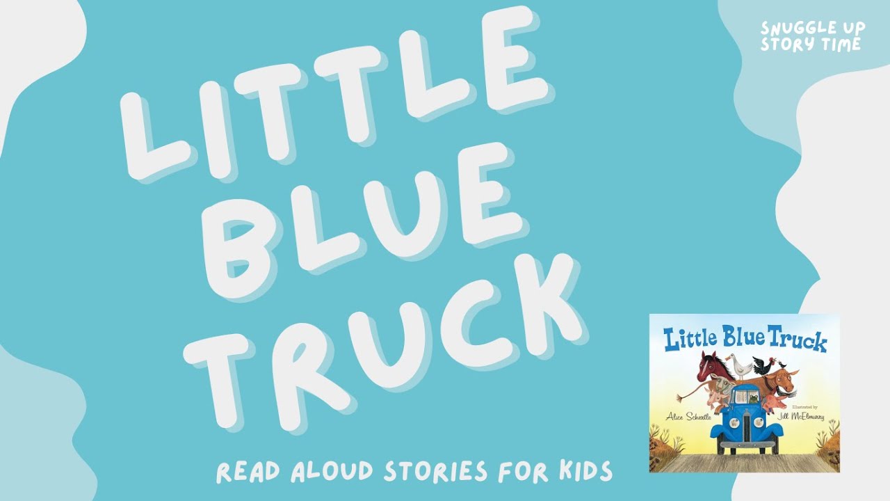 Little Blue Truck | Children's Books Read Aloud