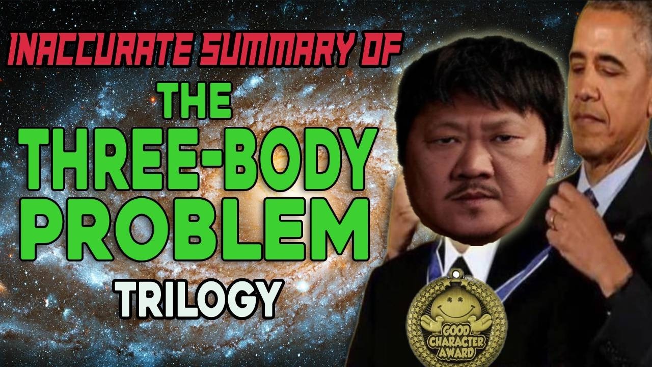 An Inaccurate Summary of The Three-Body Problem Trilogy