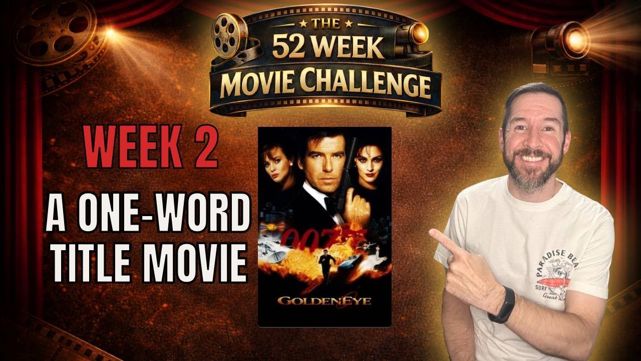 52 Week Movie Challenge Week 2 |  A One-Word Titled Movie