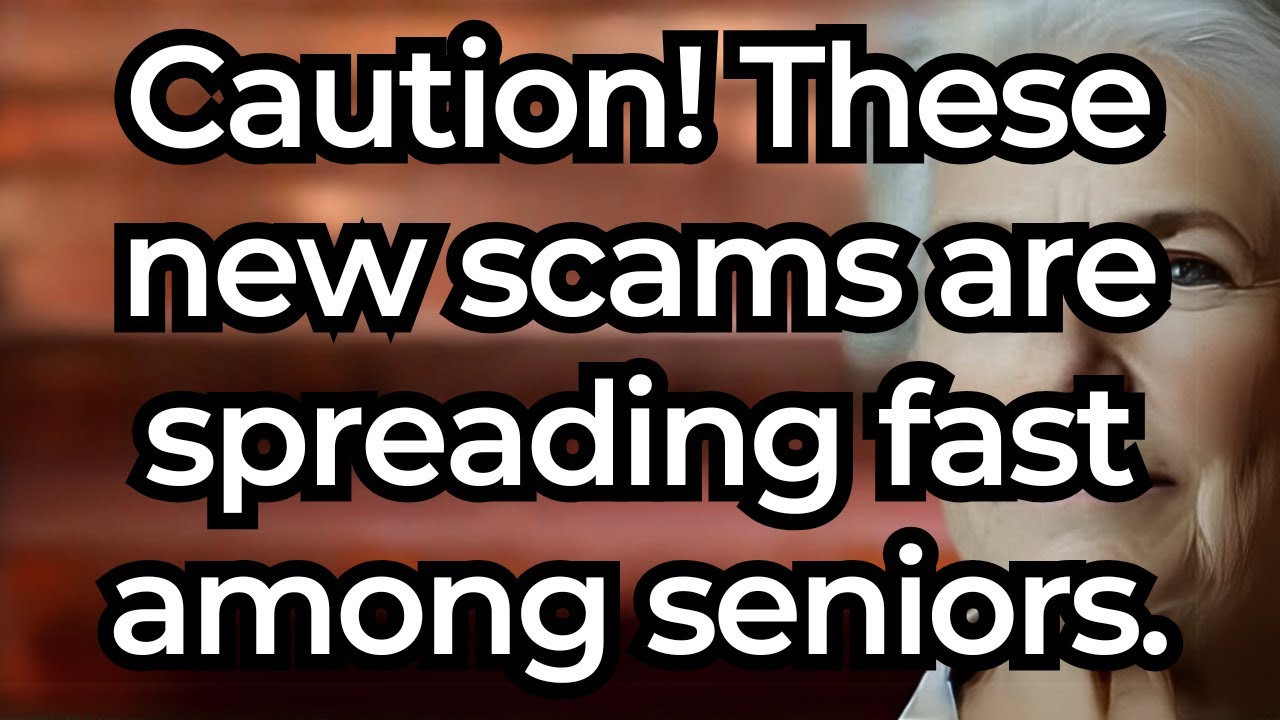 Seniors Beware: 5 New Scams Spreading Fast That Are Targeting Older Adults and How to Stay Safe! old
