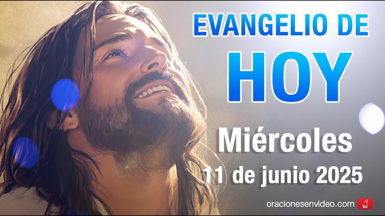 Evangelio de HOY. Miércoles 11 de junio 2025 Mt 5,17-19