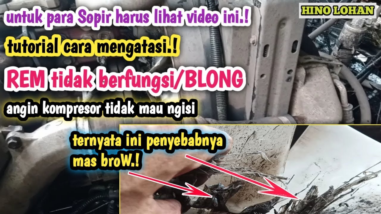 Tutorial cara mengatasi REM tidak Berfungsi/Blong || HINO LOHAN