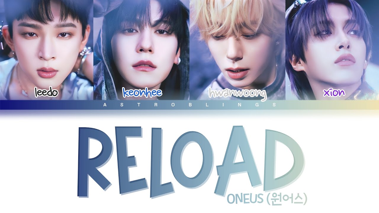 ONEUS (원어스) - RELOAD [Color Coded Lyrics]
