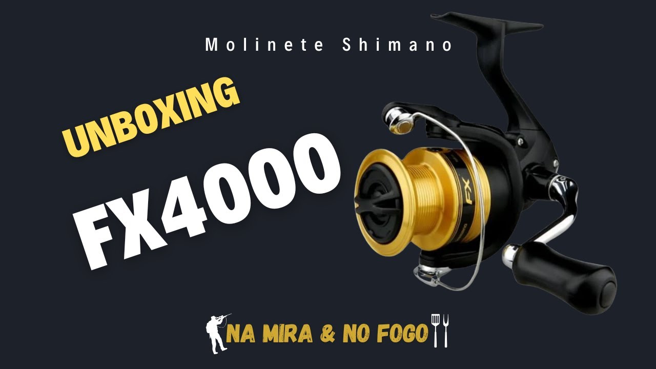 Unboxing & Review Molinete FX4000 Shimano