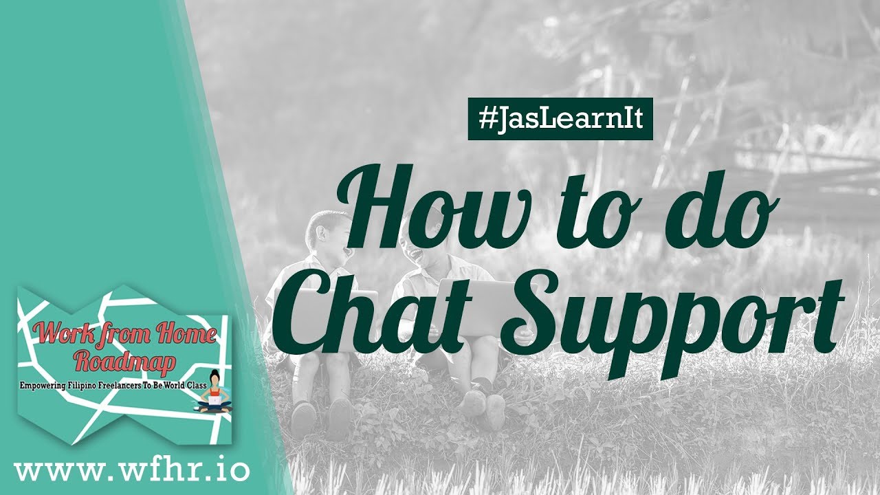 HOW TO DO CHAT SUPPORT | #JASLEARNIT 030