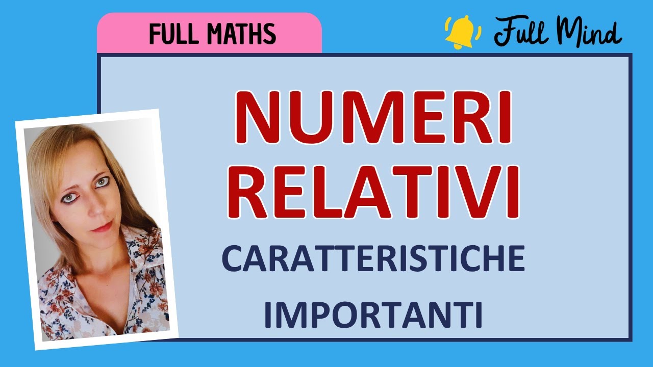 14-NUMERI RELATIVI: tutte le particolarità da sapere!