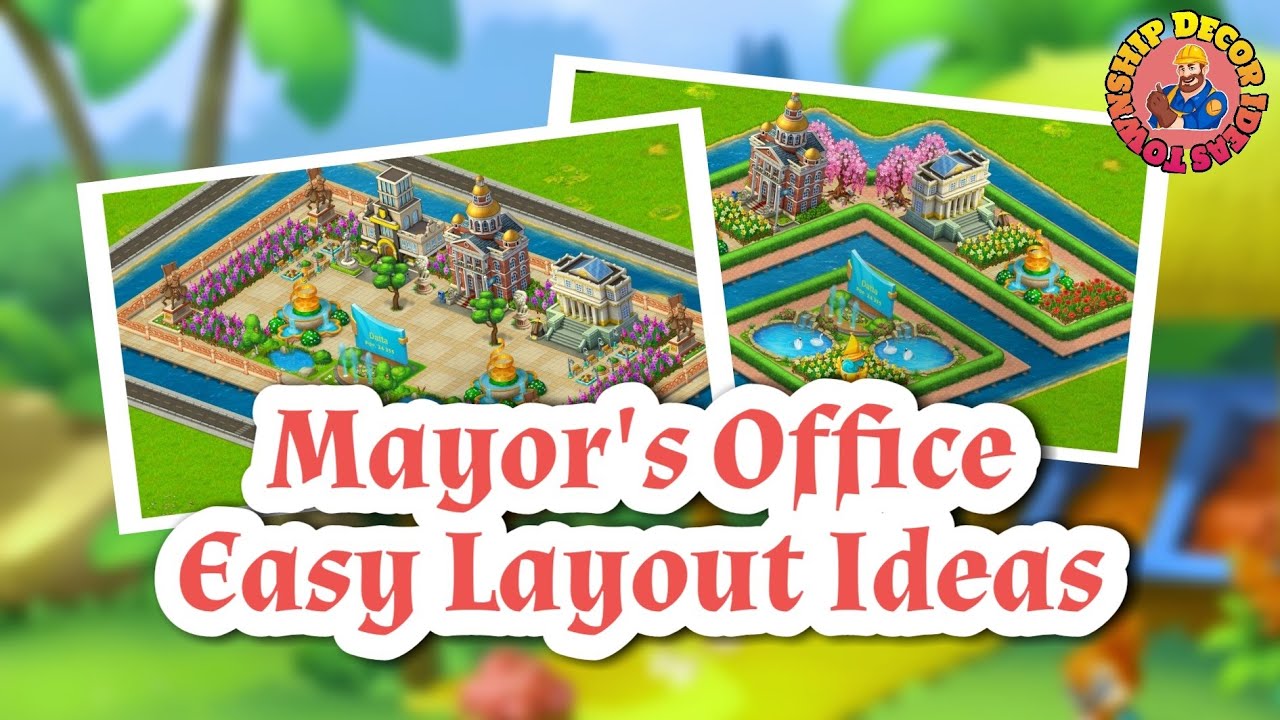 Mayor's Office Easy Layout Ideas || Township ||