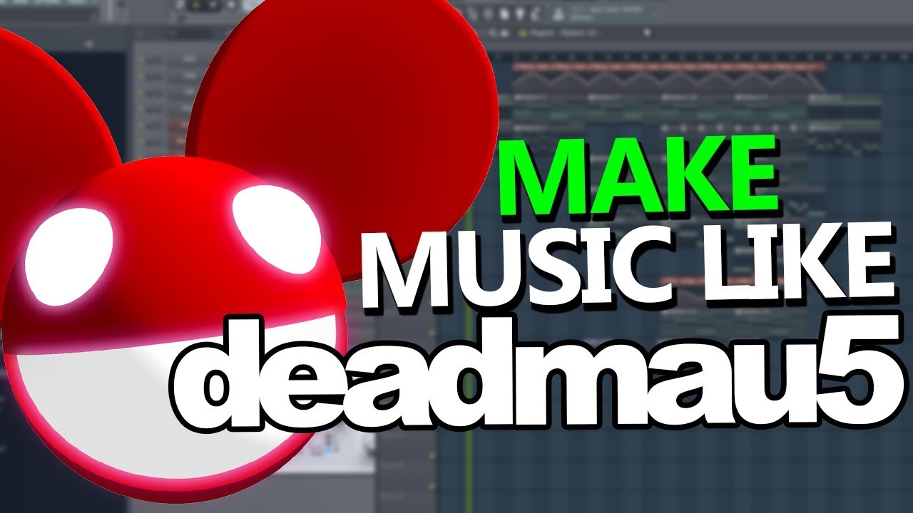 Как создавать музыку в стиле deadmau5 (аккорды и арпеджио) — Учебник FL Studio