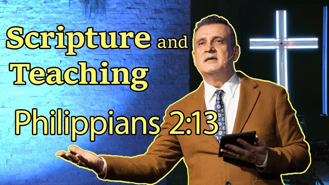 Scripture and Teaching: Philippians 2:13