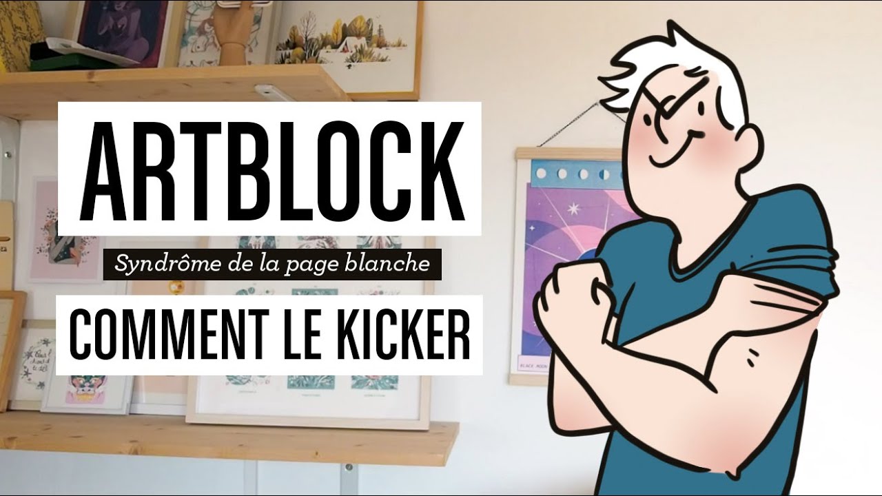 Art block - Comment le kicker ! 💪