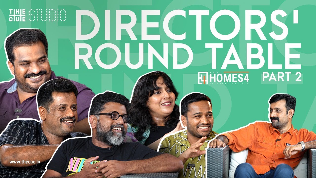 Directors' Round Table | Part 2 | Dileesh, Mahesh, Basil, Shruthi and Jeo | Cue Studio
