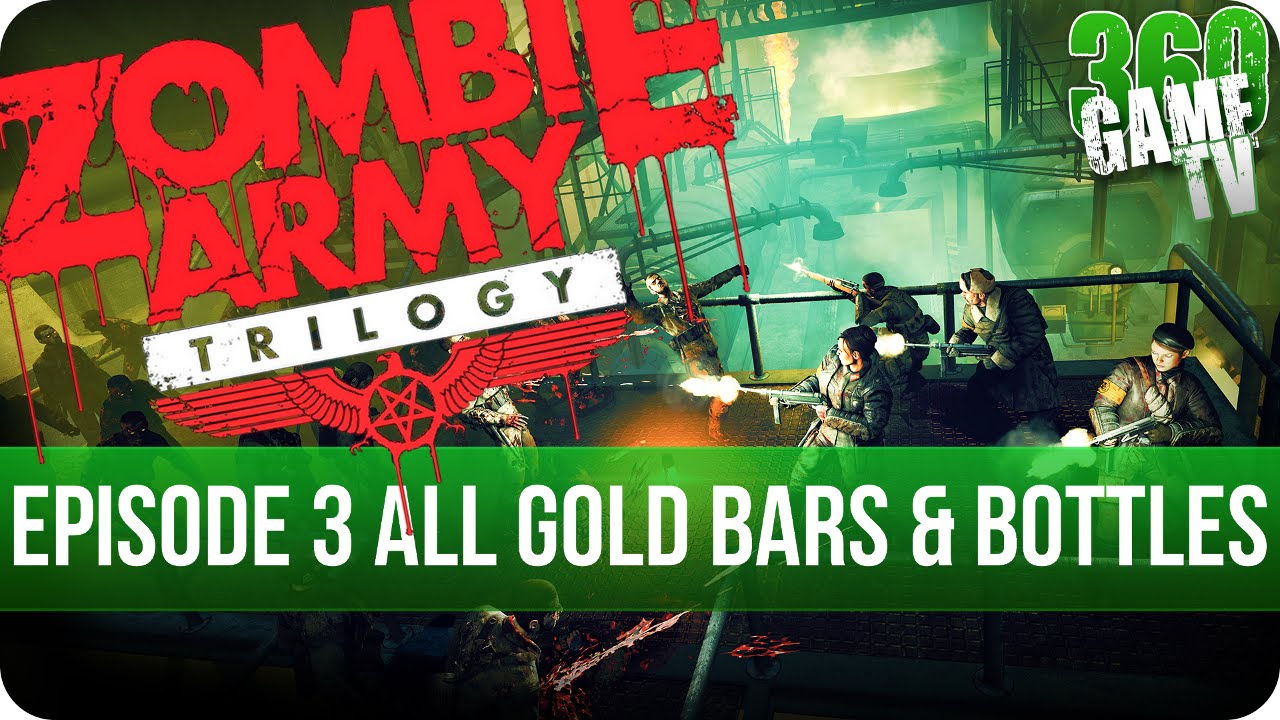 Zombie Army Trilogy - Episode 3 All Gold Bars and Bottle of Blood - All in One Collectible Locations