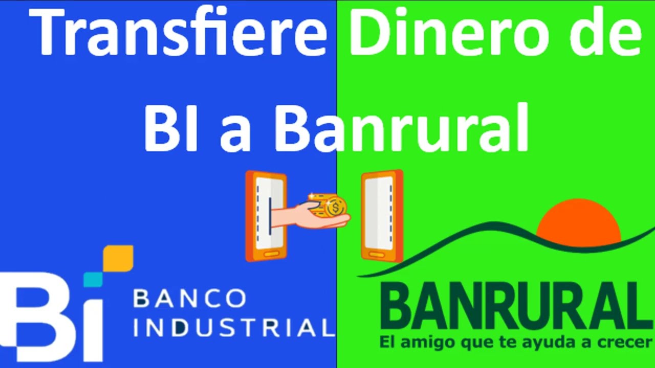 Como Transferir dinero de Banco Industrial a Banrural 🤑  | en linea 😎