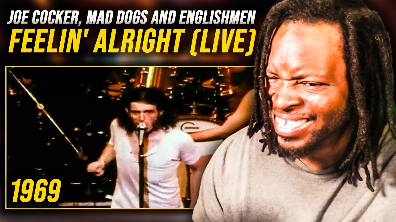Joe Cocker, Mad Dogs and Englishmen - Feelin' Alright (LIVE) 1969 | REACTION