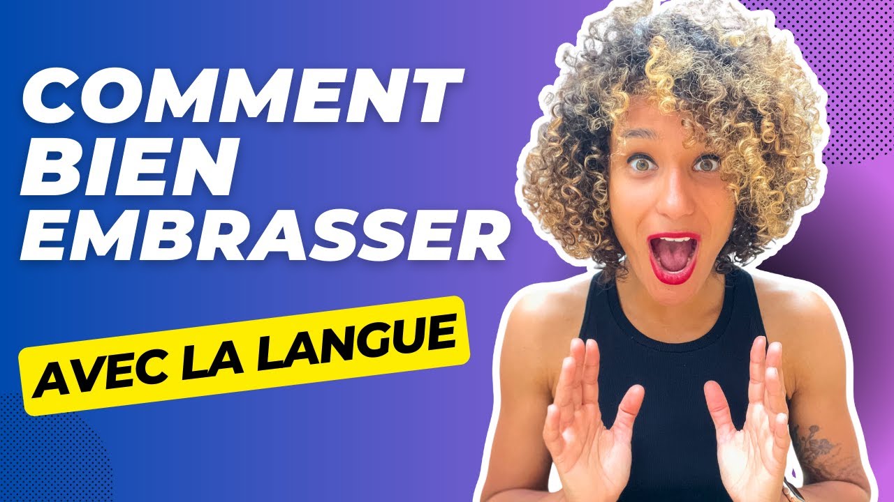 Bien Embrasser :  Guide Complet pour Débutants et Avancés
